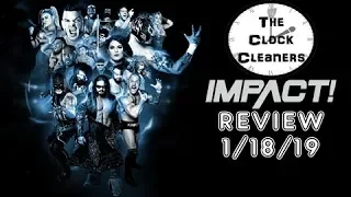 Impact Wrestling 1/18/19 Review & Results!