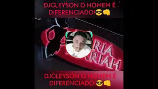 REGGAE REMIX MELO DE MARIAH MARIAH-2024  DJGLEYSON O HOMEM É DIFERENCIADO!  😎👊