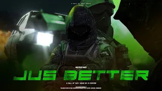 'JUS BETTER' A Call of Duty Movie by 21 Editors (Clips in Desc)