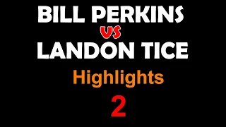 Bill Perkins vs Landon Tice Highlights ($200/$400 HU Challenge) #2