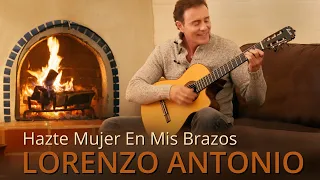 Lorenzo Antonio - "Hazte Mujer En Mis Brazos" - Video Oficial