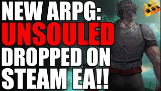 New Action RPG Unsouled Just Dropped On Steam!! Looking For Something New? Absorb Souls? 4K Trailer!