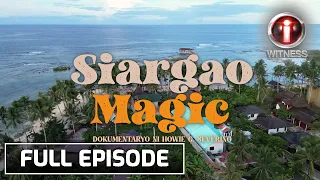 'Siargao Magic,' dokumentaryo ni Howie Severino | I-Witness