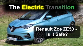 Renault Zoe ZE50 - Is It Safe?