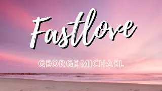 George Michael - Fastlove ( Lyrics )