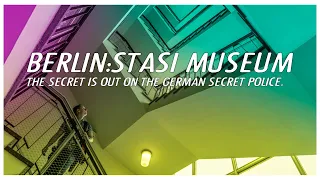 Berlin Stasi Museum: Going undercover at the super cool secret police museum.