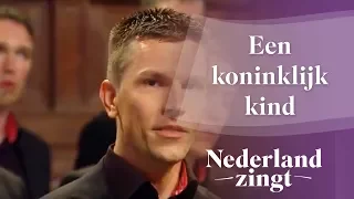 Nederland Zingt: Een koninklijk kind