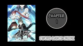 Sword Dance Online | Chapter 1 (ENG SUB)