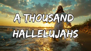 A Thousand Hallelujahs - Lyrics Video #worship