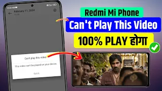 Fixed Can't play this video - this video can't be played on your device. Problem in Redmi & mi phone