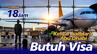 STOPOVER 18 JAM DI ABU DHABI - KENYANG KELILING BANDARA