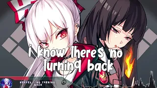 Nightcore - NO TURNING BACK -  (Lyrics)