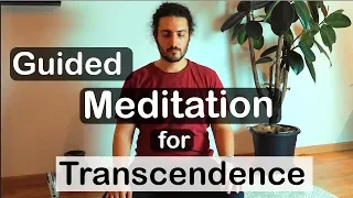 Guided Meditation for Transcendence (Transcendental Experience)