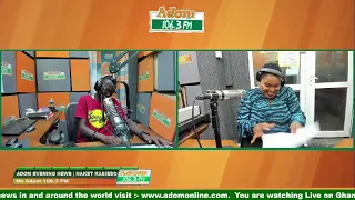 ADOM EVENING NEWS | NAKET KASIEBO | Friday 24th February 2023