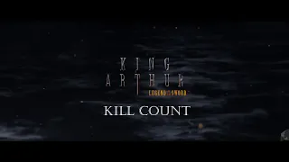 King Arthur: Legend of the Sword (2017) Kill Count