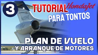 🤓 MSFS 2020 | HondaJet | TUTORIAL PARA TONTOS | Plan de vuelo y arrancamos motores (3)