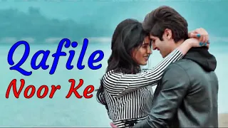 Qafile Noor Ke (LYRICS) - Yasser Desai | Rohan Mehra & Vinali Bhatnagar | Rashid Khan