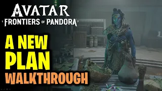 A New Plan Walkthrough | Avatar Frontiers of Pandora (AFOP)