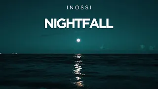 INOSSI - Nightfall (Official)