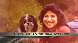 Lupita Murillo: The final interview