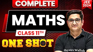 Complete Class 11th Maths in 1 Shot | Maha Revision - JEE Main 2024