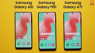 Samsung Galaxy M51 vs Galaxy A51 vs Galaxy A71: Full comparison,Camera comparison, Battery charging