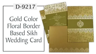 Gold color floral border based Sikh wedding card. D-9217 New design!