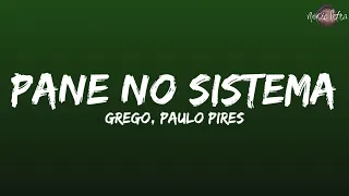 Grego, Paulo Pires - Pane no Sistema (Letra/Legendado) [Mas o problema é que essa morena]