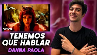 (REACCION) DANNA PAOLA -- TENEMOS QUE HABLAR [Video Oficial)