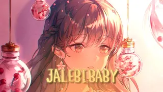 【 NIGHTCORE】JALEBI BABY (TESHER)