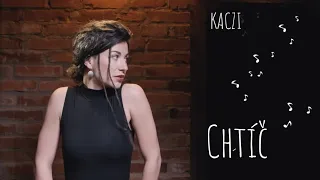 KACZI - Chtíč (Lyric video)