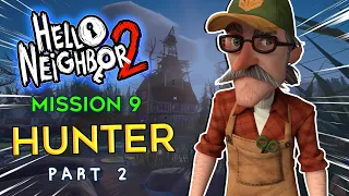 Hello Neighbor 2 The Hunter Part 2 (Fridge Letters + Microwave Puzzle) Mission 9