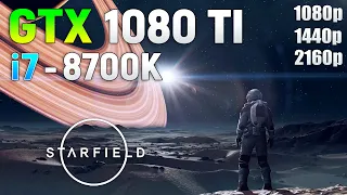 Starfield on GTX 1080 Ti | 1080p | 1440p | 4K