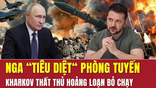 Điểm tin thế giới: Nga "tiêu diệt" phòng tuyến ào ạt bao vây Kharkov, Ukraine hốt hoảng rút lui