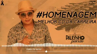 melo foi amor HOMENAGEM PAULINHO PAIXÃO REGGAE REMIX 2020/2021