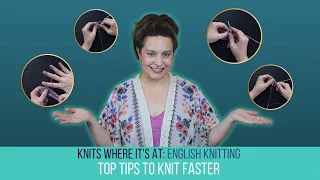 English Knitting: Top Tips to Knit Faster #Knitting #HowTo