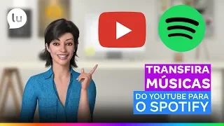 Como transferir playlists do YouTube para o Spotify | Canal da Lu - Magalu