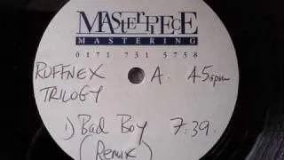 Ruffnex - Bad Boy - (Bunk Up Booty Mix)