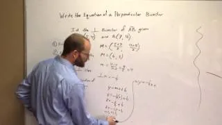 Writing the Equation of the Perpendicular Bisector