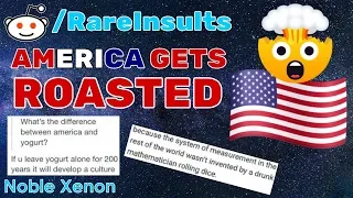 r/RareInsults - America Gets ROASTED By Rare Insults! (Best Reddit Posts)