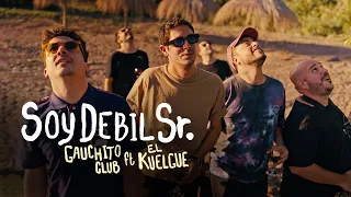 Gauchito Club - Soy débil Sr. ft. El Kuelgue (Video Oficial)
