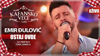 EMIR DJULOVIC - OSTAJ OVDE I UZIVO I (TOXIC BAND) I 2022 I KAFANSKO VECE