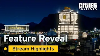 Financial Districts Feature Reveal | Stream Highlights | Cities: Skylines