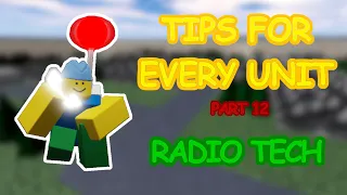 Tips for Using Every Unit - Radio Tech || Noobs in Combat