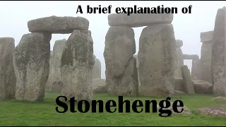 A brief explanation of Stonehenge