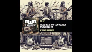 The Ultimate 2000’s Garage Rock Revival Playlist (w/ DT Carel of Space Castle)