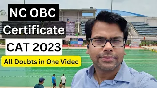 NC OBC Certificate for CAT 2023 Exam - All doubts Clear - Amiya Sir