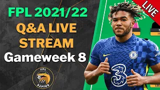 FPL GAMEWEEK 8 LIVE STREAM Q&A | Fantasy Premier League Tips 2021/22