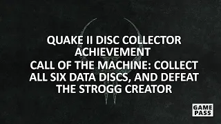 Quake II Disc Collector Achievement