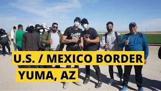 What it's really like at the southern border (Yuma, AZ)